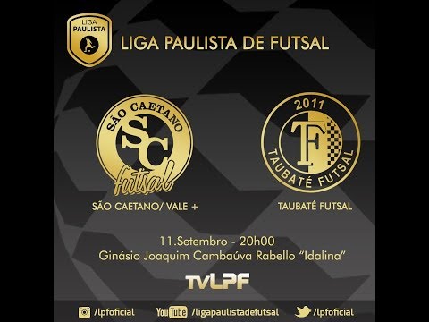 LPF2019 - SAO CAETANO/VALE+ x TAUBATE FUTSAL