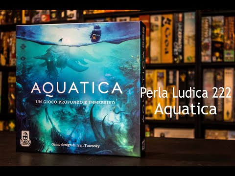 Perla Ludica 222 - Aquatica