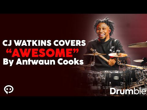 Awesome - Antwaun Cooks (Drum Cover) | CJ Watkins