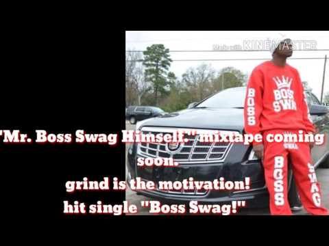 Mr. Boss Swagg Himself ft. Young show rukahS & webb"boss swagg"(feel good muzic album)