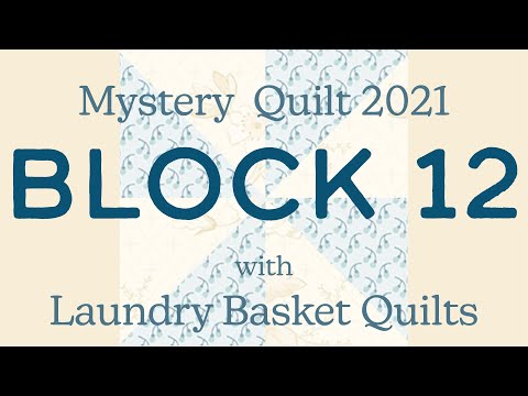 Quilting Window - Mystery Quilt 2021 Block 12