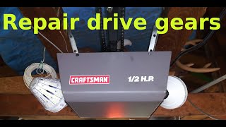 Craftsman 1/2 HP Garage Door Opener drive gear repair.