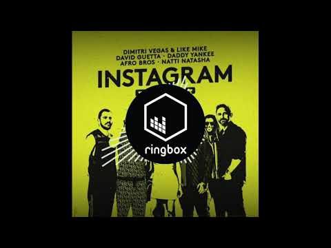 Dimitri Vegas & Like Mike, David Guetta, Daddy Yankee - Instagram Ringtone Free Download