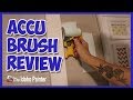 Accubrush Review.  STOP & WATCH before you buy!!!!!!!!