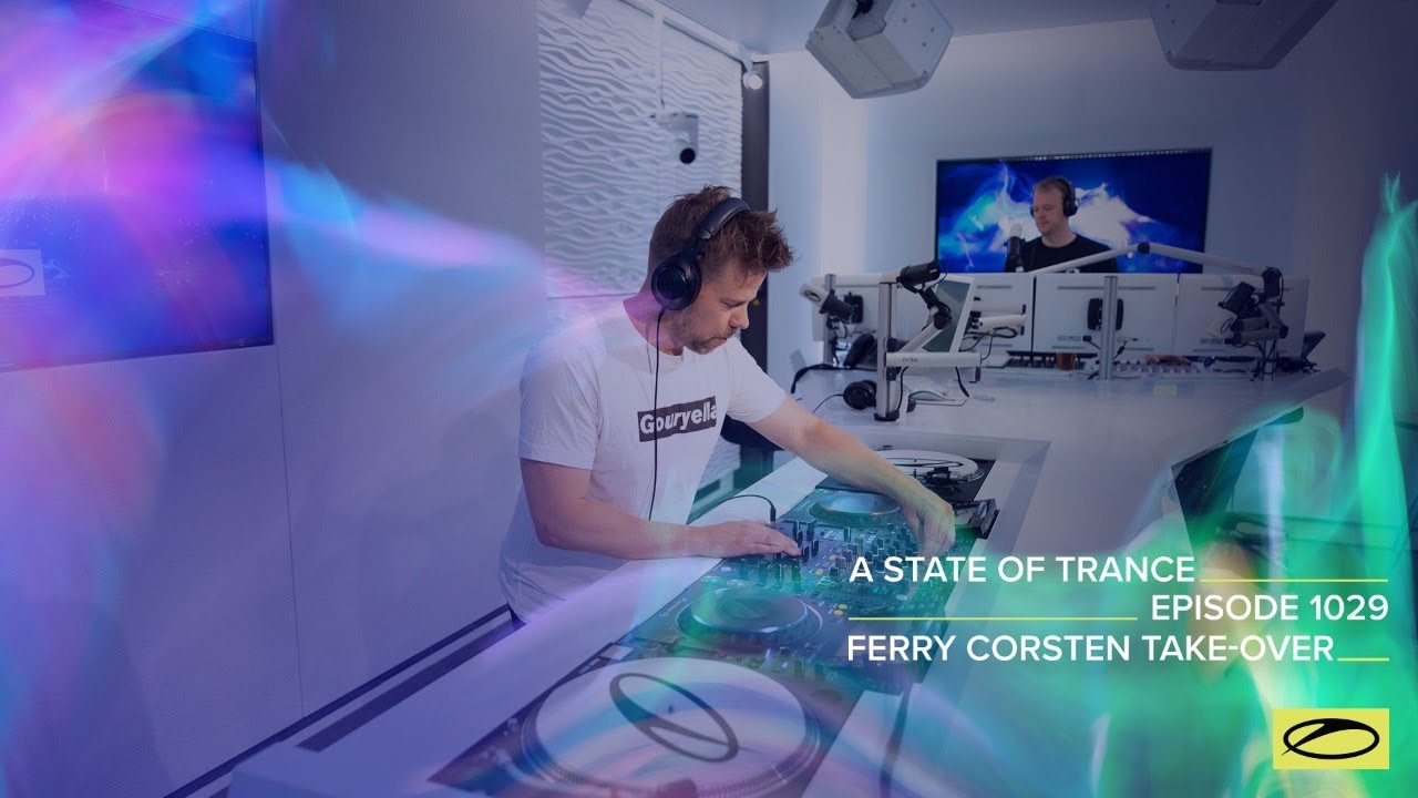 Ferry Corsten - Live @ A State Of Trance Episode 1029 (#ASOT1029) 2021