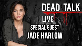 Dead Talk Live: Jade Harlow is our Special Guest video