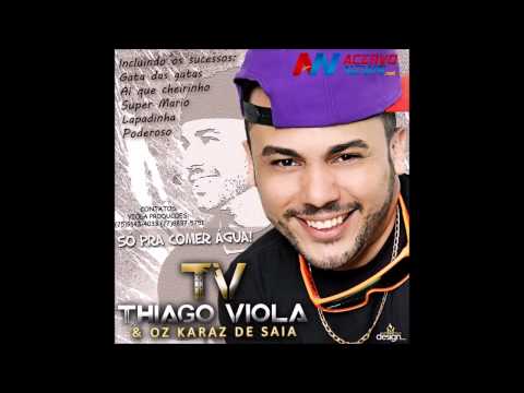 Thiago Viola E Oz Karaz de Saia - Gata das Gatas CD Verão 2014