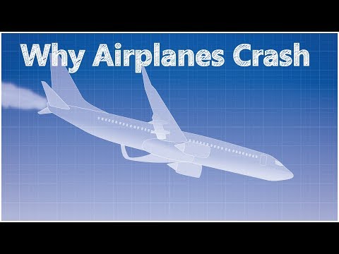 Why Airplanes Sometimes Crash