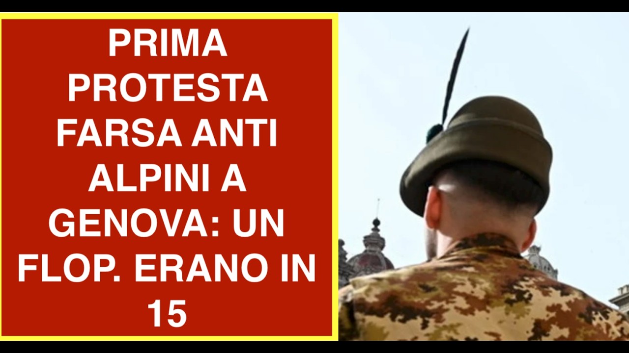 PRIMA PROTESTA FARSA ANTI ALPINI A GENOVA: UN FLOP. ERANO IN 15