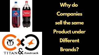 Why do Companies sell the same Product under Different Brands? #Marketing #MarketingStrategy