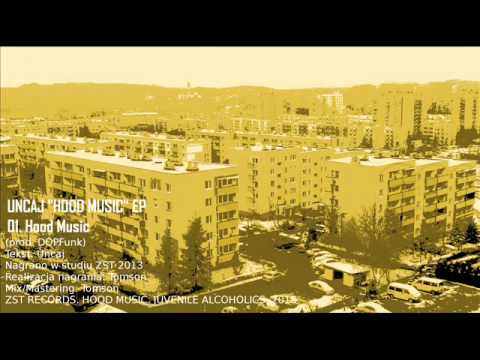 01. Uncaj - Hood Music (Hood Music EP)