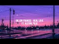 Dillon Francis - Real Love ft. Aleyna Tilki (Lyrics)