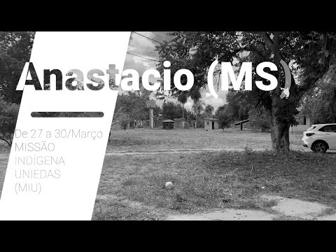 Viagem Missionária | Anastácio (MS) | UNIEDAS