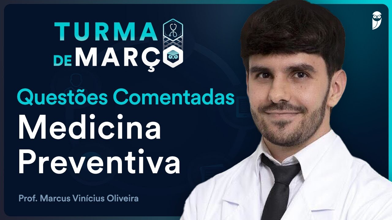 Questões comentadas de Medicina Preventiva da Residência Médica