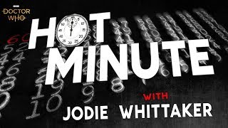 Hot Minute: Doctor Who's Jodie Whittaker