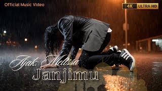 Download lagu Ajak Melissa - Janjimu [ ][4K] mp3