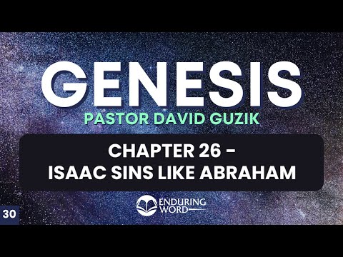 Isaac Sins Like Abraham – Genesis 26