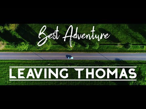 Best Adventure | Leaving Thomas (Official Music Video)
