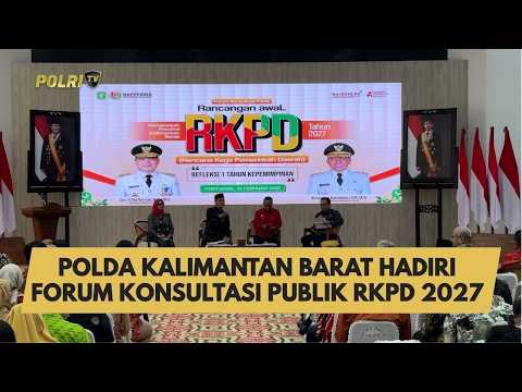 POLDA KALIMANTAN BARAT HADIRI FORUM KONSULTASI PUBLIK RKPD 2027