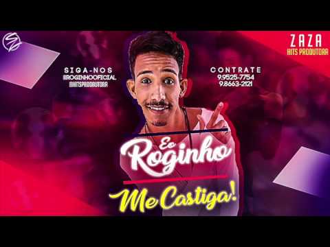 MC ROGINHO - ME CASTIGA - ÁUDIO OFICIAL 2017