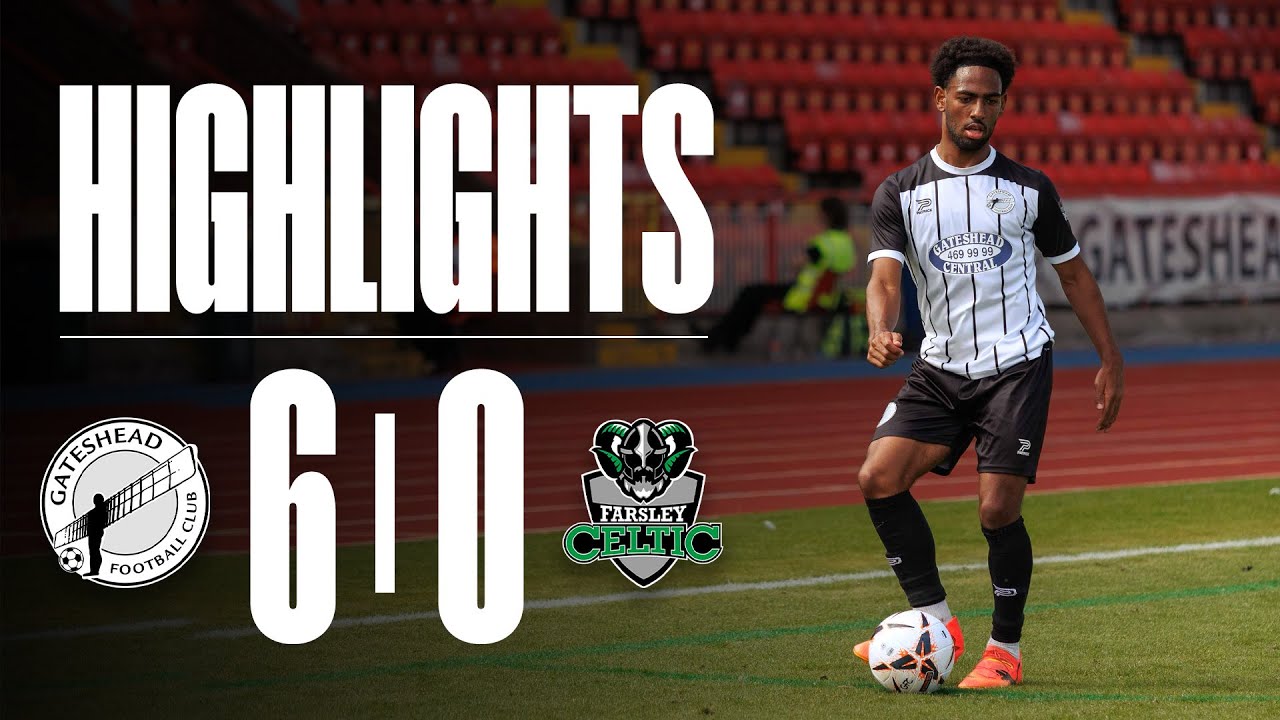 Gateshead score SIX in final pre-season win! 😮‍💨 | Gateshead 6-0 Farsley Celtic | HIGHLIGHTS