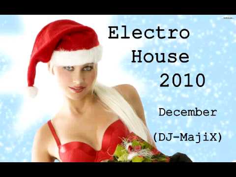 Electro House 2010 December Christmas mix Part 1