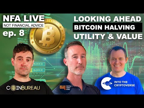 E8: NFA LIVE - 2024 PREP: BITCOIN HALVING, REGULATIONS & FAIR VALUE.