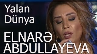 Elnarə Abdullayeva Ah Yalan Dünya (Neşet Ertaş) Antrakt Verlişi