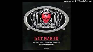 Methods Of Mayhem - Get Naked [E] (Uncensored Version)(1999)