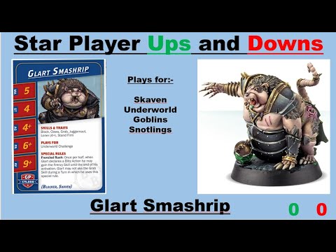 Blood Bowl Season 3 Star Player Ups and Downs: Glart Smashrip