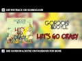 Gordon & Doyle - Let's Go Crazy (Original Mix ...