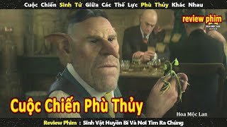 Cuộc Chiến Của Phù Thủy Và Những Sinh Vật Huyền Bí || Review Phim