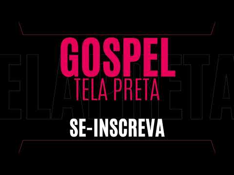 Louvores Gospel 2025 - Tela Preta