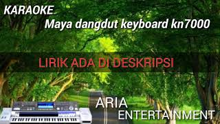 Download lagu MAYA DANGDUT KEYBOARD KN7000 NO LIRIK mp3