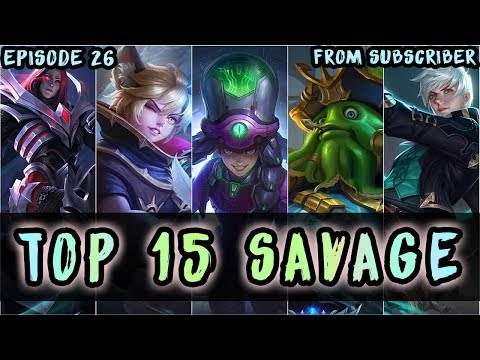 Mobile Legends Top 15 Savage Moments Episode 26