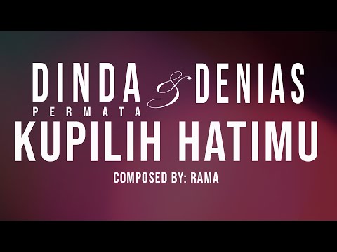 Dinda Permata & Denias - Kupilih Hatimu (Official Video Lyrics)
