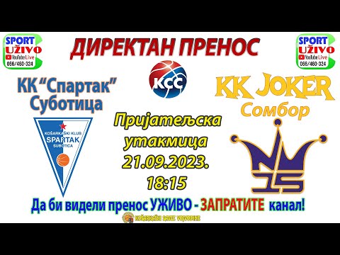 KK "Spartak" Subotica - KK "JOKER" Sombor - Prijateljska utakmica 21.09.2023.