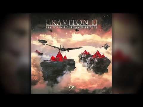 Psycrain ft. Shanti People - Graviton II (Original Mix)