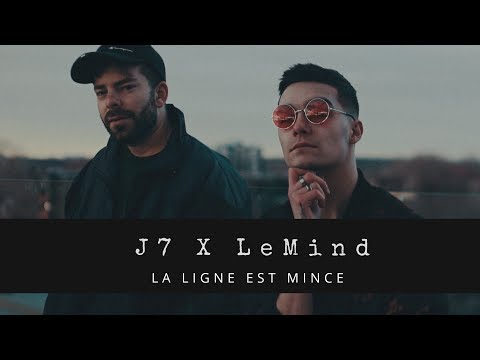 J7 X LeMind - La ligne est mince | Vidéoclip