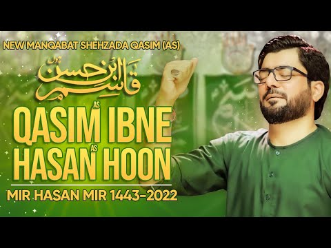 Qasim (as) Ibn e Hasan (as) Hoon | Mir Hasan Mir