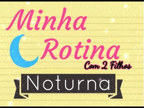 Rotina Noturna com Dois Filhos Pequenos 👩‍👧‍👦| By Jessica Fonseca
