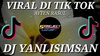 Download lagu DJ YANLISIMSAN AYTEN RASUL || SLOW BASS || BY 5 PROJECT mp3