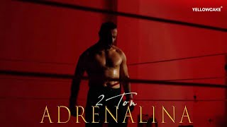 2Ton - Adrenalina