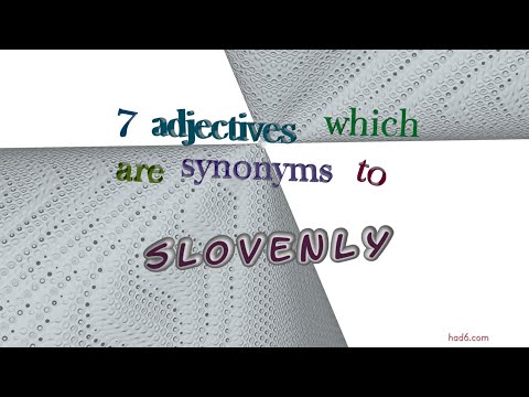 slovenly - 7 adjectives which are synonyms to slovenly (sentence examples)