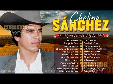 Chalino Sanchez Mejores Canciones - 30 Corridos Viejitos de Chalino Sánchez - Mix Corridos Pesados