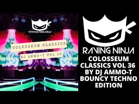The Colosseum Classics Vol 36 By Dj Ammo T happy hardcore bouncy techno rave scott brown evolution