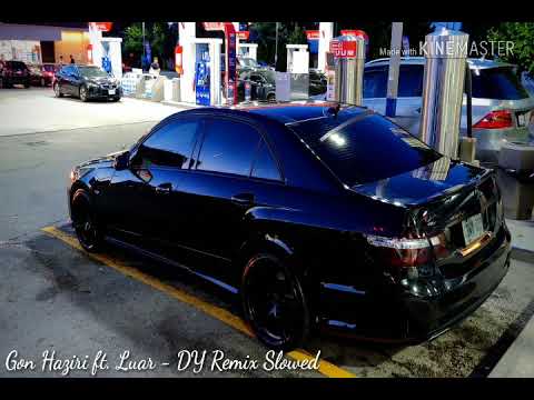 🖤Gon Haziri ft. Luar - DY Remix Slowed🖤