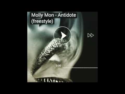 Molly Mon Antidote (freestyle)