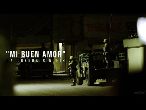 "Mi Buen Amor" - Mon Laferte | Armed Forces and Federal Police of Mexico | "The Endless War"