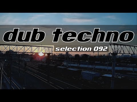 DUB TECHNO || Selection 092 || Moonward